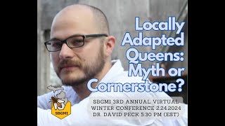 Locally Adapted Queens Beekeeper Myth or Cornerstone  Dr David Peck [upl. by Matthiew]