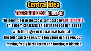 central idea tiger in the zoo class 10  tiger in the zoo centralidea english upboard class10th [upl. by Atnauq960]