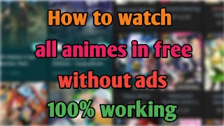 How to watch anime without ads animeDspsenpai [upl. by Amak389]