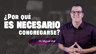 ¿Por qué es necesario congregarse  5 RAZONES [upl. by Sihonn51]