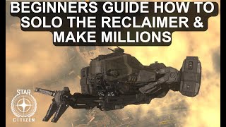 How to Use The Reclaimer Star Citizen 322 Beginner Guide Including KeyBinds Looking At Fracturing [upl. by Gratiana823]