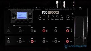 Line 6 POD HD500X Overview and Demo  UniqueSquaredcom [upl. by Yanat658]