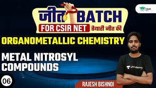 Organometallics Chemistry  Metal Nitrosyl Compounds L06  CSIR NET  GATE  By Rajesh Sir [upl. by Isola]