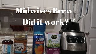 Midwives Brew Did it work [upl. by Bianca249]