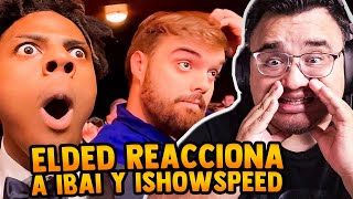 ELDED REACCIONA A IBAI Y ISHOWSPEED JUNTOS [upl. by Goeger131]