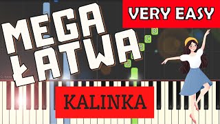 🎹 Kalinka  Piano Tutorial MEGA ŁATWA wersja 🎵 NUTY W OPISIE 🎼 [upl. by Atalayah]