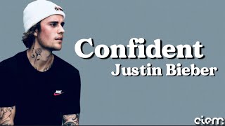 Justin Bieber  Confident Lyrics [upl. by Zak]