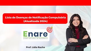 IMPERDÍVEL AULA COMPLETA 2024 Lista de Doenças de Notificação Compulsória [upl. by Thorman932]