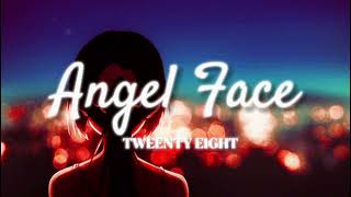 Tweenty Eight  Angel Face [upl. by Nanerb]