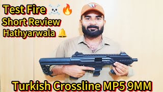 Crossline MP5 9MM  Test Fire and Short Review  by Hathyarwala 🔔  review trending mp5 fyp [upl. by Theodosia122]