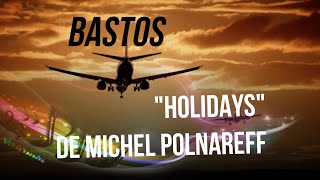 holidays de Michel Polnareff [upl. by Syd]