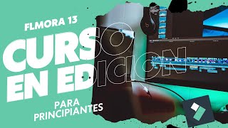 FILMORA 13 Curso en edicion para principiantes [upl. by Claresta]