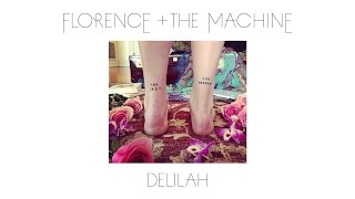 Florence  The Machine  Delilah Official Audio [upl. by Rugg]