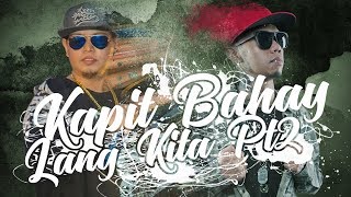 Kapit Bahay Lang Kita Part 2  Acepipes Feat Curse One Official Lyric Video [upl. by Onek]