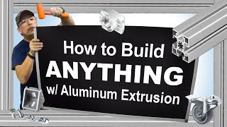 How To Build Anything with Aluminum Extrusion by Bosch Rexroth [upl. by Ajup52]