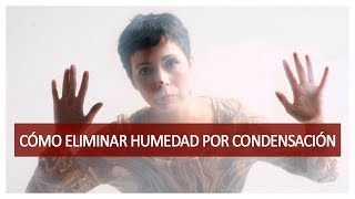 ➤➤ Cómo SOLUCIONAR la HUMEDADES por CONDENSACIÓN en una Habitación ★★★ [upl. by Kyte]