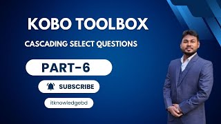 6 kobo toolbox tutorial in bangla  Kobo Toolbox Cascading Select  itknowledgebd [upl. by Casavant]