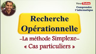 Recherche opérationnelle  Cas particuliers Simplexe [upl. by Arathorn834]