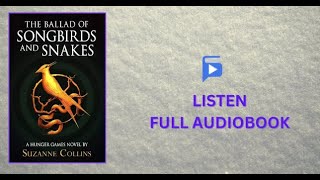 The Hunger Games The Ballad of Songbirds and Snakes Full Audiobook  Book 4 by Suzanne Collins [upl. by Josie]