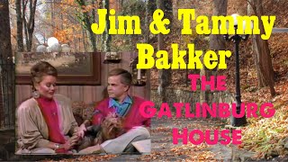 Jim and Tammy Faye Bakker  The Gatlinburg House [upl. by Bill]