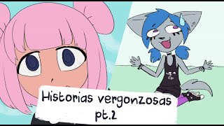 Soy una poser  Historias vergonzosas pt2 [upl. by Gustavo]