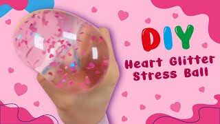 Heart Glitter Stress Ball  Squishy Stretchy Fidget Balloon  DIY Stress Relief Fidget Toys Ideas [upl. by Atiuqat]