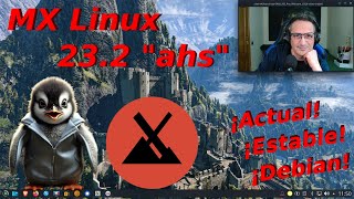 MX Linux 232 quotahsquot  Actual y estable basada en Debian 124 [upl. by Veator]