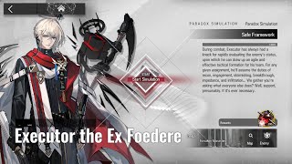 Arknights Paradox Simulation Executor The Ex Foedere Guide [upl. by Zinck]