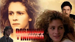 ✅DORMINDO COM O INIMIGO  JULIA ROBERTS  PATRICK BERGIN [upl. by Nlocnil]