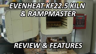 Evenheat KF225 Kiln and RampMaster  Review amp Features [upl. by Riordan]