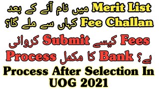 Fee Submission Process In UOG  Complete Process After Selection In Merit List  Admissions In UOG [upl. by Nannerb179]