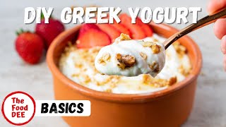 The Best Homemade Greek Yogurt With Only 2 Ingredients  High Protein Yogurt   THE FOODDEE BASICS [upl. by Lancelle129]