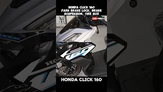 HONDA CLICK 160 PARK BRAKE LOCK SUSPENSION TIRE SIZE  DUDE YMARTV [upl. by Madai]