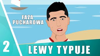 FAZA PUCHAROWA  LEWY TYPUJE EURO 2020 [upl. by Eillen]