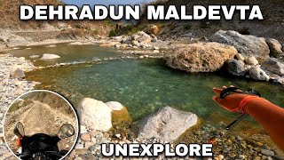 Dehradun Maldevta Ki Secret Location😍  Unexpected Location Mil Gai😍  Hidden Place [upl. by Nave]