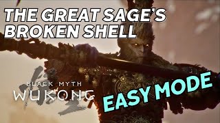 Black Myth Wukong  The Great Sages Broken Shell Boss Guide EASY MODE [upl. by Akihdar909]