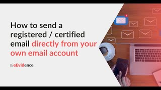 How to send registered emails  certified emails with eEvidence [upl. by Amalee]