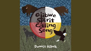 Ojibwe Spirit Calling Song [upl. by Elvyn]