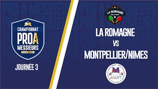 PRO A MESSIEURS  J3  LA ROMAGNE vs ALLIANCE MONTPELLIERNIMES [upl. by Emmalynn832]