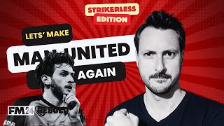 Lets make MAN UNITED strikerless great again FM24 rebuild part 23 [upl. by Kcirdes32]