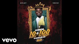 Aslay  Shuu Official Audio [upl. by Cope115]