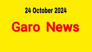 Garo News 24 October 2024  Garo AIR Shillong [upl. by Unni]