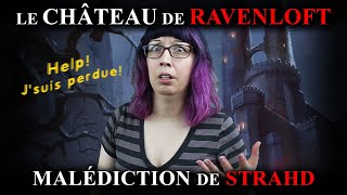 Le château de Ravenloft  GUIDE ULTIME la Malédiction de Strahd [upl. by Shandeigh]