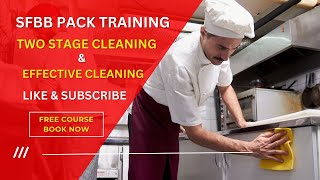 SFBB Pack Training The Power of Two Stage Cleaning in Food Safety [upl. by Nitza]