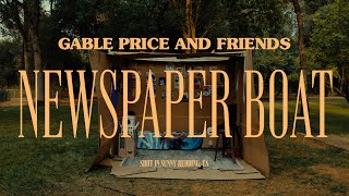 Gable Price and Friends  Newspaper Boat Official Music Video [upl. by Ruperto]