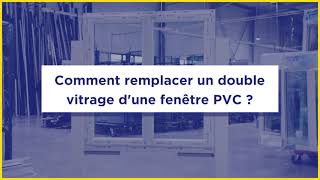 TUTO Comment remplacer le double vitrage dune fenêtre PVC [upl. by Maureene]