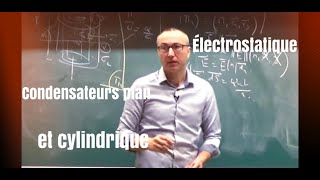 MPPCPSI Cours électrostatiquecondensateurs plan et cylindrique [upl. by Lani547]