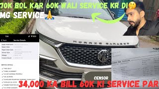 70k ki service bol kr 60k ki service kr di🤔 34k Rs for 60k serviceMG Hector🚙ETR [upl. by Analihp]