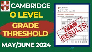 Cambridge O LEVELS GRADE Threshold MayJune 2024  Complete Result [upl. by Domenech]