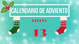 RECETA 13  CALENDARIO DE ADVIENTO [upl. by Ddahc130]